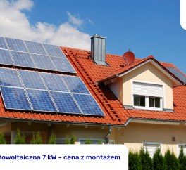 Instalacja fotowoltaiczna 7 kW – cena z montażem