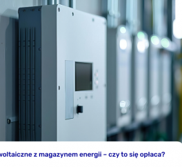 Panele fotowoltaiczne z magazynem energii – czy to się opłaca?