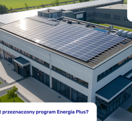 Dla kogo jest przeznaczony program Energia Plus?