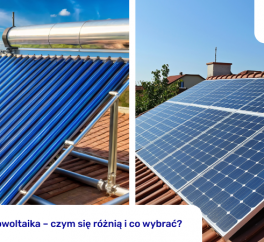 Solary a fotowoltaika – czym się różnią i co wybrać?