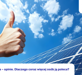 Fotowoltaika – opinie. Dlaczego coraz więcej osób ją poleca?