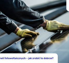 Łączenie paneli fotowoltaicznych – jak zrobić to dobrze?